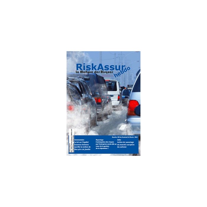 Numéro 345 de RiskAssur-hebdo du Vendredi 14 février 2014