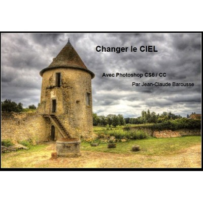 Changer le CIEL avec Photoshop CS6 / CC