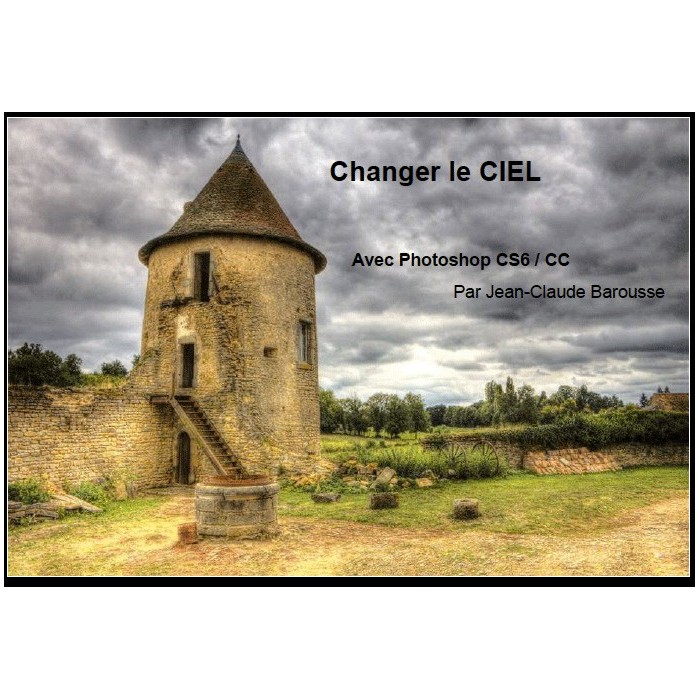 Changer le CIEL avec Photoshop CS6 / CC
