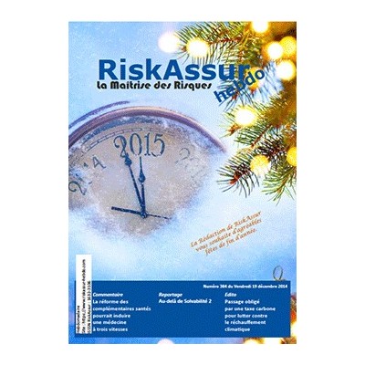 Sommaire du numéro 384 de RiskAssur-hebdo du Vendredi 19 décembre 2014